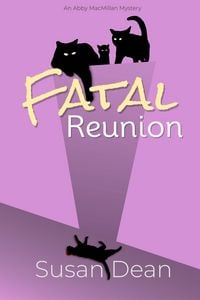 Produktbild: Fatal Reunion (Abby MacMillan Mysteries, #4)