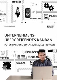 Produktbild: Unternehmens&uuml;bergreifendes Kanban. Potenziale und Einsatzvoraussetzungen