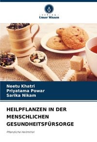 Produktbild: HEILPFLANZEN IN DER MENSCHLICHEN GESUNDHEITSF&Uuml;RSORGE