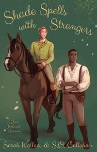 Produktbild: Shade Spells with Strangers: A Queer Historical Romance (Fae & Human Relations: A Regency Fantasy Series, #3)