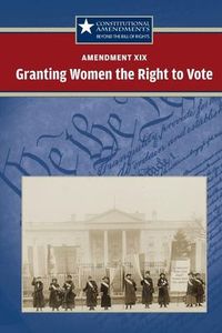 Produktbild: Amendment XIX: Granting Women the Right to Vote