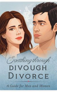 Produktbild: Getting Through Divorce: A Guide for Men and Women