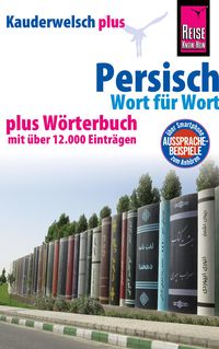 Produktbild: Persisch (Farsi) - Wort f&uuml;r Wort plus W&ouml;rterbuch mit &uuml;ber 12.000 Eintr&auml;gen