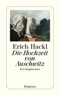 Bild vom Artikel Die Hochzeit von Auschwitz vom Autor Erich Hackl