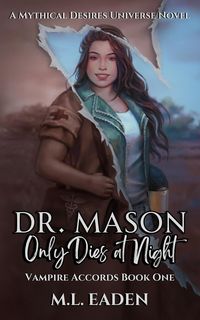 Produktbild: Dr. Mason Only Dies at Night (The Vampire Accords, #1)