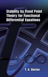 Produktbild: Burton, T: Stability by Fixed Point Theory for Functional Di