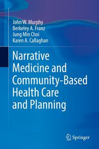 Produktbild: Narrative Medicine and Community-Based Health Care and Planning