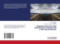 Produktbild: Diabetes Mellitus and Periodontal Disease:The 2 Way Relationship