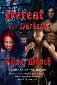 Produktbild: Defeat the Darkness (Hearts of Darkness, #1)