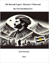Produktbild: The Barzani Legacy: Masrour's Vision and the New Kurdistan Era