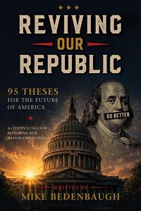 Produktbild: Reviving Our Republic: 95 Theses for the Future of America