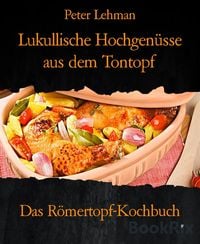Produktbild: Lukullische Hochgen&uuml;sse aus dem Tontopf