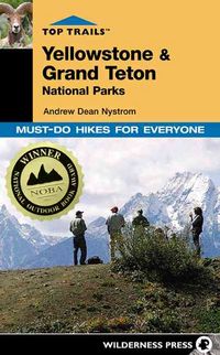 Produktbild: Top Trails Yellowstone & Grand Teton National Parks: Must-Do Hikes for Everyone