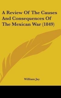 Produktbild: Jay, W: Review Of The Causes And Consequences Of The Mexican