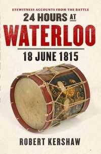Produktbild: Kershaw, R: 24 Hours at Waterloo