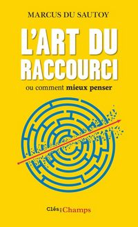 Produktbild: L'art du raccourci : ou comment mieux penser