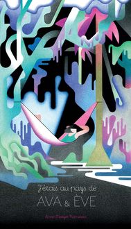 Produktbild: J'&eacute;tais au pays de Ava & Eve