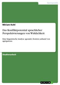 Produktbild: Das Konfliktpotential sprachlicher Perspektivierungen von Wirklichkeit