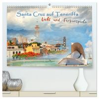 Produktbild: Santa Cruz auf Teneriffa - Licht und Farbenspiele (hochwertiger Premium Wandkalender 2026 DIN A2 quer), Kunstdruck in Hochglanz