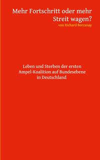 Produktbild: Mehr Fortschritt oder mehr Streit wagen?