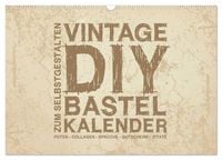Produktbild: Vintage DIY Bastel-Kalender - Zum Selbstgestalten (Wandkalender 2026 DIN A3 quer), CALVENDO Monatskalender