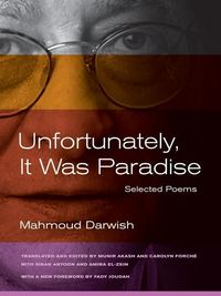 Produktbild: Darwish, M: Unfortunately, It Was Paradise