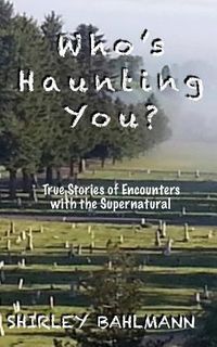 Produktbild: Who's Haunting You?: True Stories of Encounters with the Supernatural