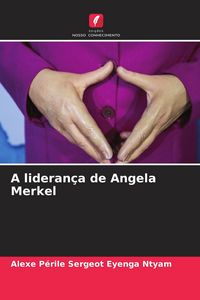 Produktbild: A lideran&ccedil;a de Angela Merkel