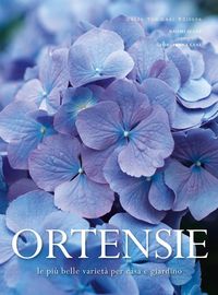 Produktbild: Ortensie. Le pi&ugrave; belle variet&agrave; per casa e giardino