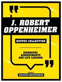 Produktbild: J. Robert Oppenheimer - Quotes Collection