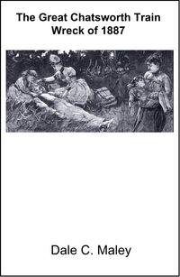 Produktbild: The Great Chatsworth Train Wreck of 1887