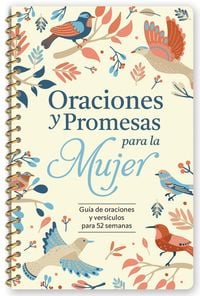 Produktbild: Oraciones Y Promesas Para La Mujer: Gu&atilde;-A de Oraciones Y Vers&atilde;-Culos Para 52 Semanas (Espiral) / Prayers and Promises for Women