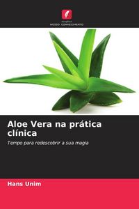 Produktbild: Aloe Vera na pr&aacute;tica cl&iacute;nica