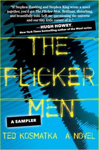 Bild vom Artikel The Flicker Men: A Sampler vom Autor Ted Kosmatka