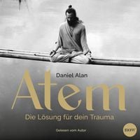 Produktbild: Atem - Die L&ouml;sung f&uuml;r dein Trauma