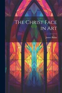 Produktbild: The Christ Face in Art