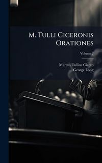 Produktbild: M. Tulli Ciceronis Orationes