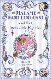 Produktbild: Madame Pamplemousse and Her Incredible Edibles