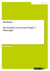 Produktbild: Der Verismus in Giovanni Vergas 'I Malavoglia'
