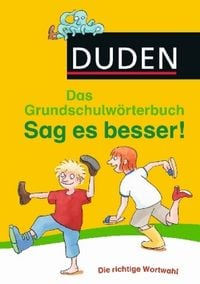 Produktbild: Duden - Das Grundschulw&ouml;rterbuch - Sag es besser!