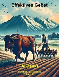 Produktbild: Effektives Gebet (Christliche Lebensreihe, #2)