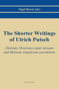 Produktbild: The Shorter Writings of Ulrich Putsch