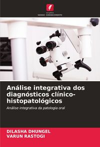 Produktbild: An&aacute;lise integrativa dos diagn&oacute;sticos cl&iacute;nico-histopatol&oacute;gicos