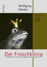 Bild vom Artikel Der Froschkönig vom Autor Wolfgang Mieder