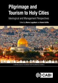 Produktbild: Pilgrimage and Tourism to Holy Cities