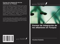 Produktbild: Formas de integraci&oacute;n de los albaneses en Turqu&iacute;a