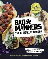 Produktbild: Bad Manners: The Official Cookbook