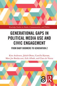 Produktbild: Generational Gaps in Political Media Use and Civic Engagement