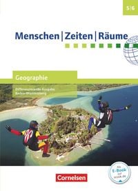 Produktbild: Menschen-Zeiten-R&auml;ume - Geographie Differenzierende Ausgabe Baden-W&uuml;rttemberg - Ausgabe ab 2016 - Band 1: 5./6. Schuljahr