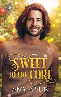 Produktbild: Sweet to the Core (Lighthouse Bay, #3)